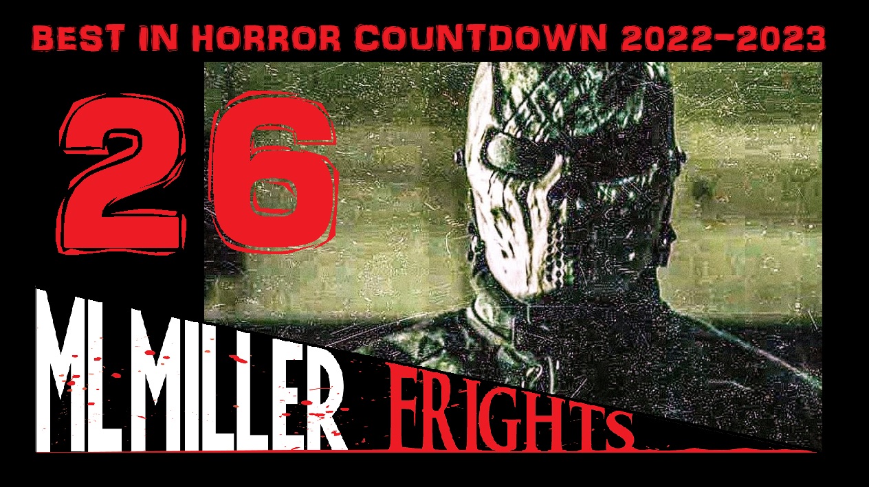 Best in Horror Countdown 2022-2023 #26! – MLMILLERWRITES / MLMillerFrights